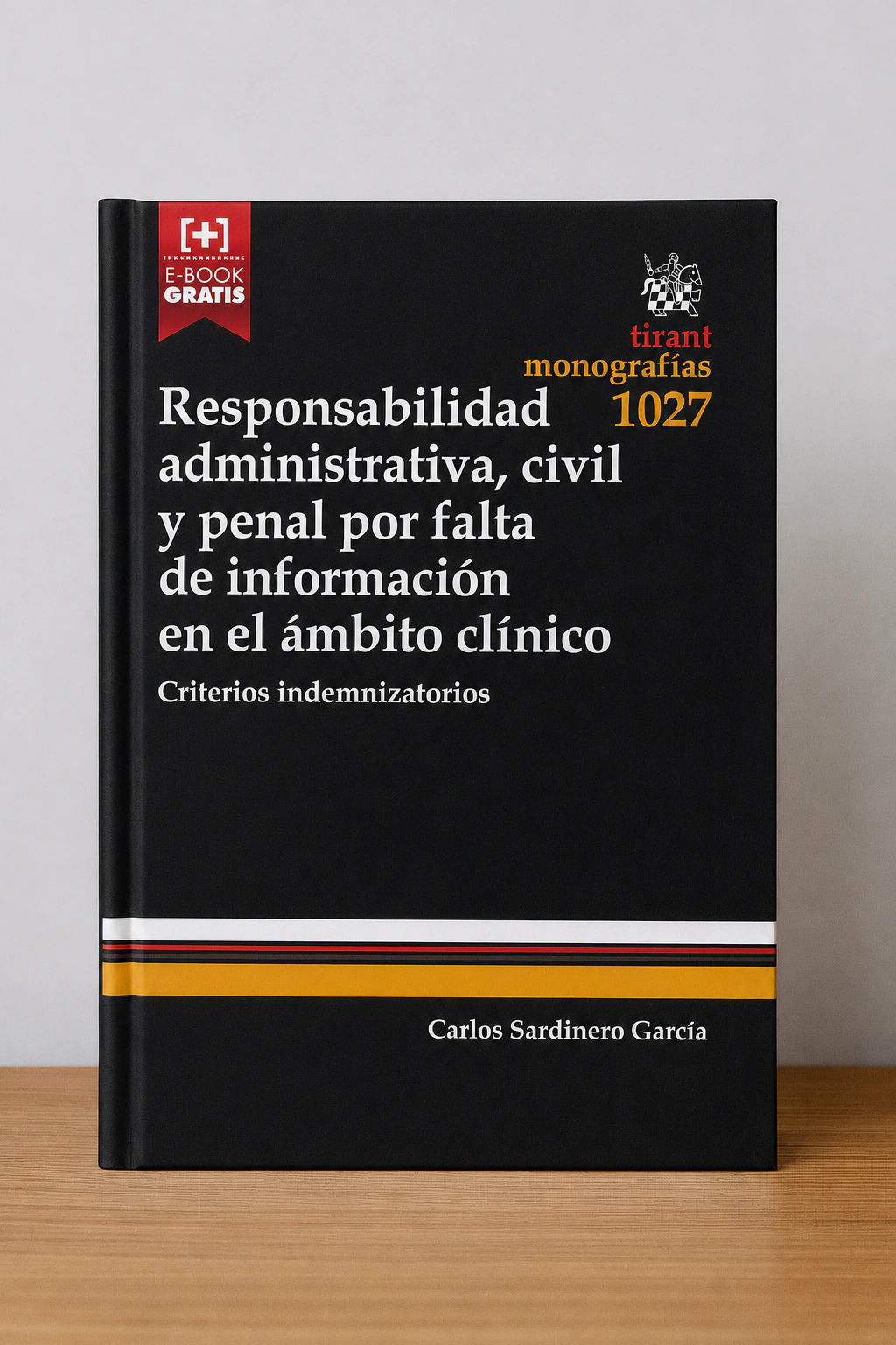 Portada de «Responsabilidad administrativa, civil y penal por falta de información en el ámbito clínico», bibliografía de AEDS