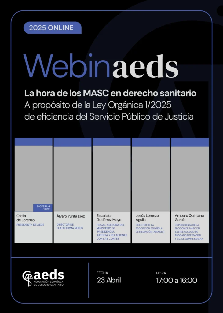 Cartel del WebinAEDS «La hora de los MASC en derecho sanitario: a propósito de la Ley Orgánica 1/2025 de eficiencia del Servicio Público de Justicia»